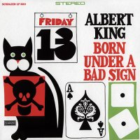 Born Under A Bad Sign