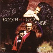Booth And The Bad Angel