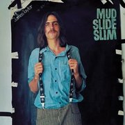 Mud Slide Slim And The Blue Horizon